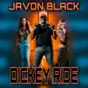 Javon Black - Dickey Ride - Single